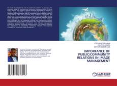 Couverture de IMPORTANCE OF PUBLIC/COMMUNITY RELATIONS IN IMAGE MANAGEMENT