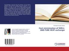 Copertina di Cost minimization of SHELL-AND-TUBE HEAT exchanger