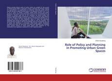 Borítókép a  Role of Policy and Planning in Promoting Urban Green Spaces - hoz