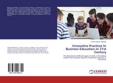 Обложка Innovative Practices In Business Education In 21st Century