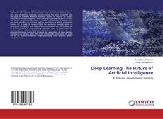 Bookcover of Deep Learning The Future of Artificial Intelligence