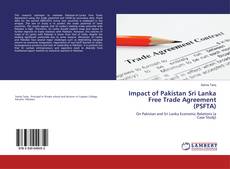 Impact of Pakistan Sri Lanka Free Trade Agreement (PSFTA)的封面