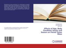 Bookcover of Effects of Age, Body Condition Scores and Season on Paired Testes Meas