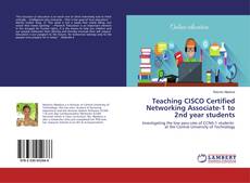 Bookcover of Teaching CISCO Certified Networking Associate-1 to 2nd year students