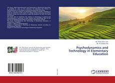 Copertina di Psychodynamics and Technology in Elementary Education
