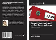 Copertina di Exportación, publicidad, medios de comunicación