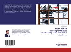 Bookcover of Close Range Photogrammetric Engineering Final Overview