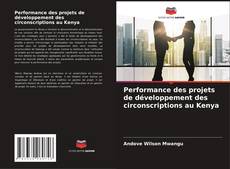 Buchcover von Performance des projets de développement des circonscriptions au Kenya