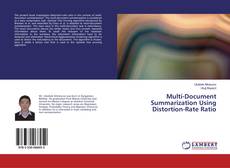 Bookcover of Multi-Document Summarization Using Distortion-Rate Ratio