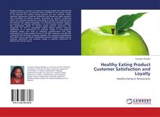 Bookcover of Healthy Eating Product Customer Satisfaction and Loyalty