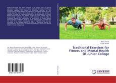 Bookcover of Traditional Exercises for Fitness and Mental Health Of Junior College
