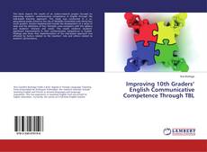 Bookcover of Improving 10th Graders’ English Communicative Competence Through TBL