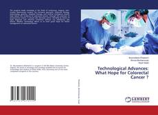 Copertina di Technological Advances: What Hope for Colorectal Cancer ?