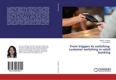 Copertina di From triggers to switching: customer switching in retail banking