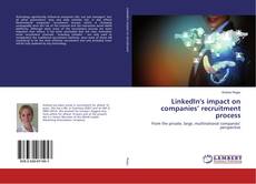Bookcover of LinkedIn's impact on companies’ recruitment process