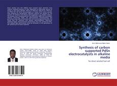 Buchcover von Synthesis of carbon supported PdSn electrocatalysts in alkaline media