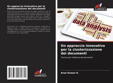 Buchcover von Un approccio innovativo per la clusterizzazione dei documenti