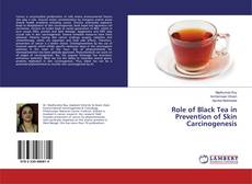 Couverture de Role of Black Tea in Prevention of Skin Carcinogenesis
