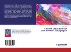 Capa do livro de E-Health Cloud Security With VIJANA Cryptography 