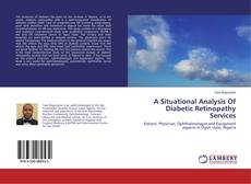 Bookcover of A Situational Analysis Of Diabetic Retinopathy Services