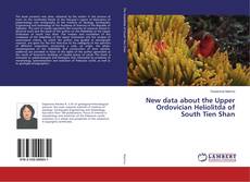 Bookcover of New data about the Upper Ordovician Heliolitda of South Tien Shan
