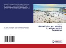Globalisation and Mobility in a Geographical Perspective的封面