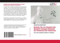 Copertina di Diseño De Un Modelo De Gestión Integral Basado En Dinámica De Sistemas