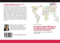 La Educación Abierta y la Educación Familiar mirando al futuro kitap kapağı
