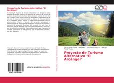 Bookcover of Proyecto de Turismo Alternativo "El Arcángel"