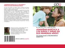 Обложка ¿ENSEÑAR BIOÉTICA A LOS NIÑOS Y NIÑAS EN SUS PRIMEROS AÑOS?