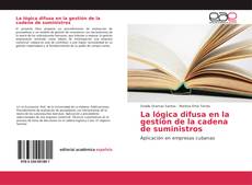 Buchcover von La lógica difusa en la gestión de la cadena de suministros