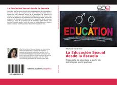 La Educación Sexual desde la Escuela的封面