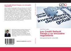 Buchcover von Los Credit Default Swaps y su encuadre regulatorio