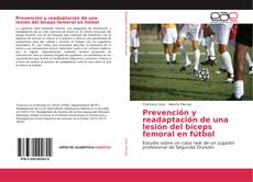 Portada del libro de Prevención y readaptación de una lesión del bíceps femoral en fútbol