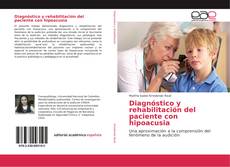Diagnóstico y rehabilitación del paciente con hipoacusia的封面