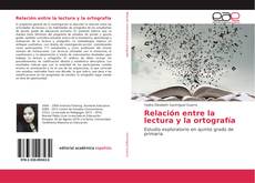 Bookcover of Relación entre la lectura y la ortografía