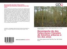 Copertina di Desempeño de dos Colecciones Clonales de Gmelina arborea a los dos años