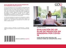 Copertina di EVALUACIÓN DE UN PLAN DE NEGOCIOS EN PANDEMIA POR COVID-19