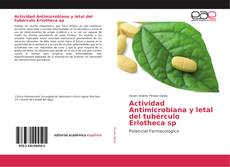 Bookcover of Actividad Antimicrobiana y letal del tubérculo Eriotheca sp