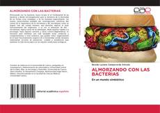 Bookcover of ALMORZANDO CON LAS BACTERIAS