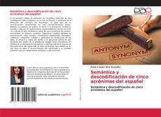 Обложка Semántica y descodificación de cinco acrónimos del español