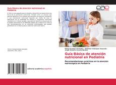 Обложка Guía Básica de atención nutricional en Pediatría