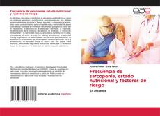 Обложка Frecuencia de sarcopenia, estado nutricional y factores de riesgo