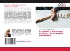 Economía y Salud en el Ecuador, una alineación confirmada kitap kapağı