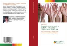 Bookcover of A poesia promovendo o trabalho integrado e colaborativo na escola