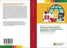 Capa do livro de Recursos educacionais acessíveis a pessoas com deficiência visual 