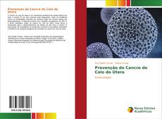 Prevenção do Cancro do Colo do Útero kitap kapağı