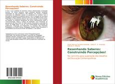 Resenhando Saberes: Construindo Percepções! kitap kapağı