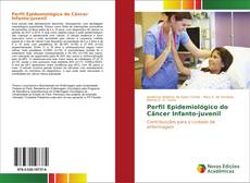 Perfil Epidemiológico do Câncer Infanto-juvenil kitap kapağı