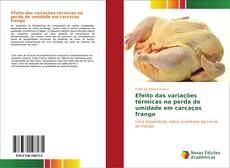 Efeito das variações térmicas na perda de umidade em carcaças frango kitap kapağı